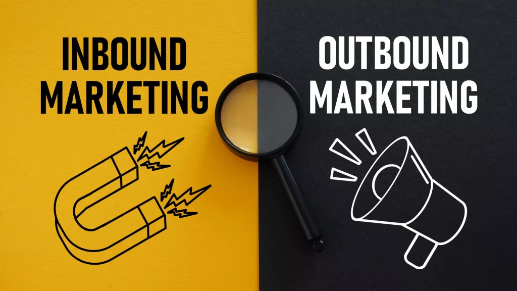 Inbound marketing et outbound marketing